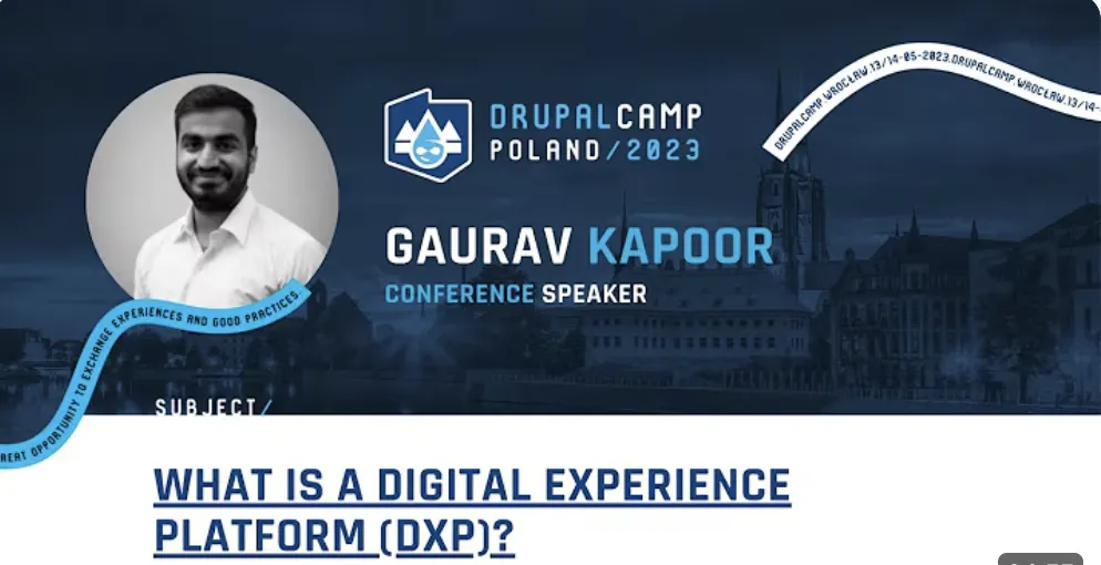 Gaurav Kapoor's talk on DXP at DrupalCamp Poland